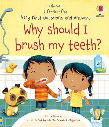 Very First Questions and Answers Why Should I Brush